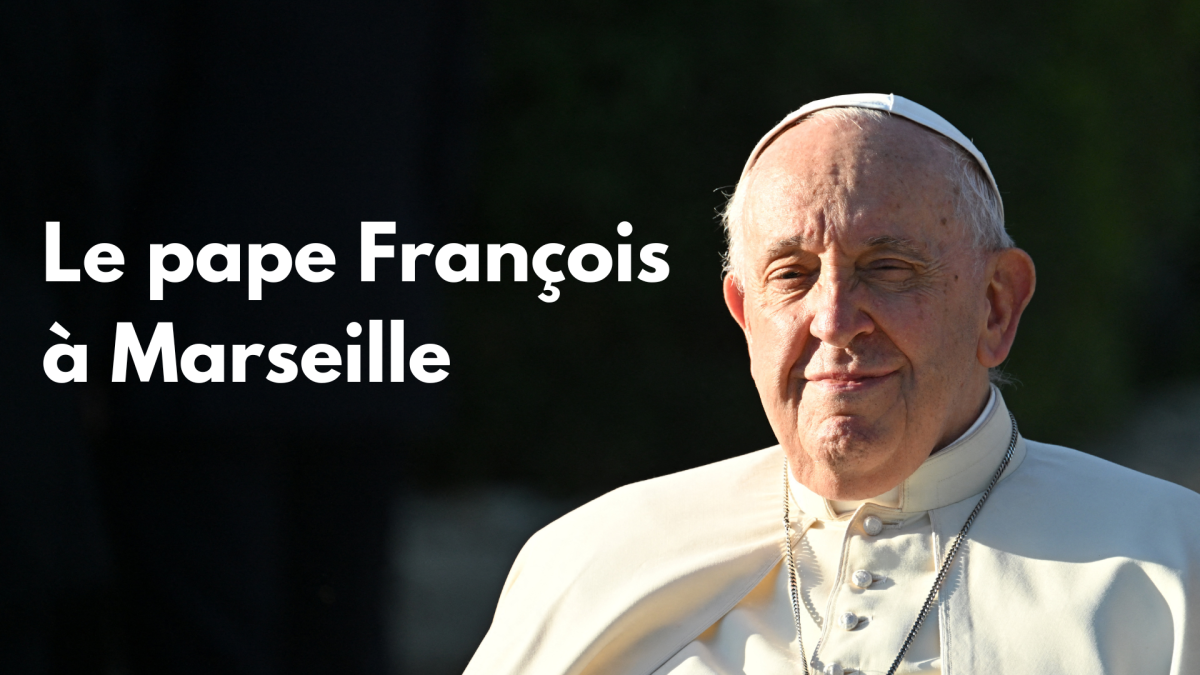 Édition spéciale : le pape François à Marseille